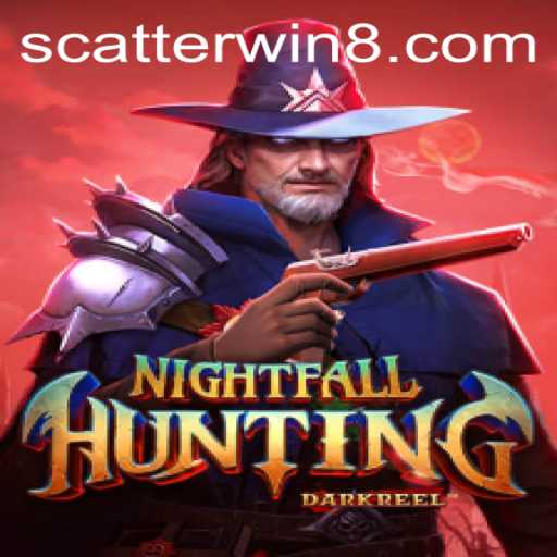 NightfallHunting: An Exciting Adventure Game Featuring Scatter Wins